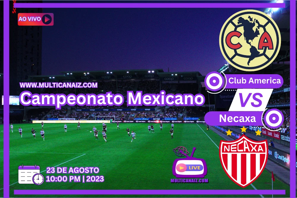 Banner do jogo de futebol Club America x Necaxa pelo Campeonato Mexicano em multicanais