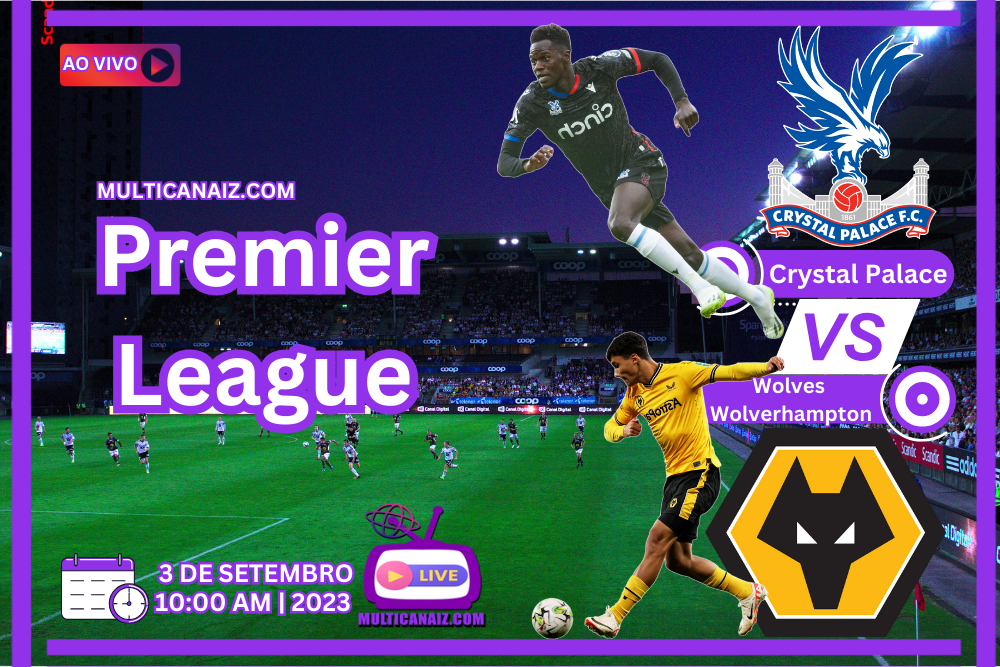 Banner do jogo de futebol CRYSTAL PALACE x WOLVES para a Premier League em multicanais